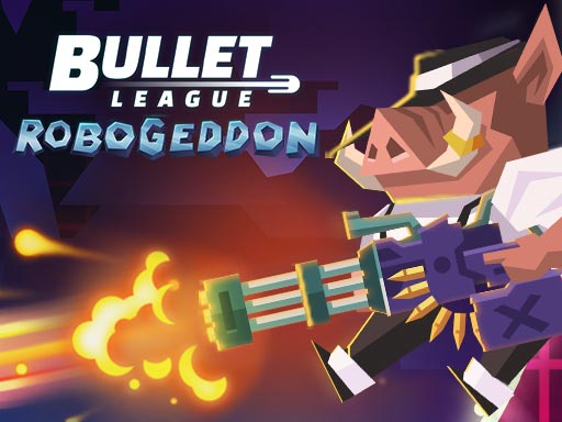 Bullet League RoboGe